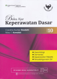 Buku Ajar Keperawatan Dasar : Gerontologi, Dimensia, Keperawatan Psikiatri, Penyalahgunaan Zat