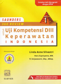 Saunders 360 Review Untuk Uji Kompetensi DIII Keperawatan Indonesia