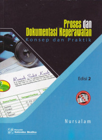 Proses dan Dokumentasi Keperawatan : Konsep dan Praktik