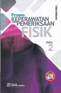 Proses Keperawatan dan Pemeriksaan Fisik