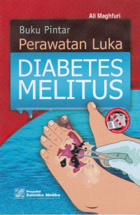 Buku Pintar Perawatan Luka Diabetes Melitus