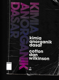 Kimia Anorganik Dasar = Basic Inorganic Chemistry