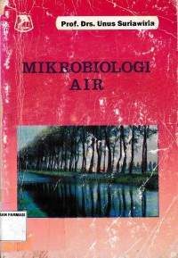 Mikrobiologi Air : dan Dasar- dasar Pengolahan Pembuangan Secara Biologis