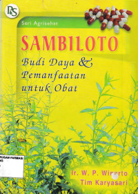 Sambiloto : Budi Daya dan Pemanfaatan Untuk Obat