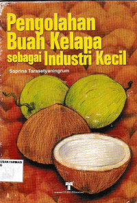 Pengolahan Buah Kelapa Sebagai Industri Kecil