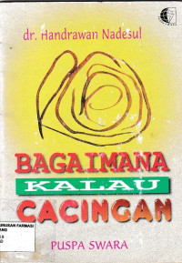 Bagaimana Kalau Cacingan