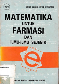 Metematika untuk Farmasi dan Ilmu - Ilmu Sejenis = Praktische Mathematik In Der Pharmazie