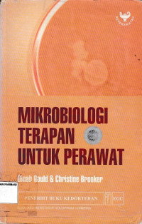 Mikrobiologi Terapan untuk Perawat = Applied Micribiology for Nurses