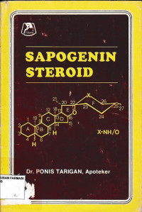 Beberapa Aspek Kimia Sapogenin Steroid Pada Tumbuhan di Indonesia : Dalam Usaha Mencari Bahan Baku Steroid