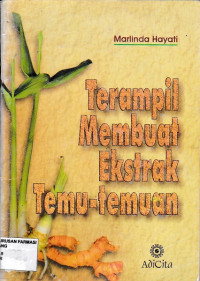 Terampil Membuat Ekstrak Temu-temuan