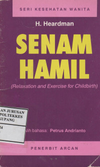 Senam Hamil = Relaxation and Exercise for Childbirth