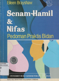 Senam Hamil  & Nifas ; Pedoman Praktis Bidan = Exercises fpr pregnancy and childbirth : a practical guide for educators