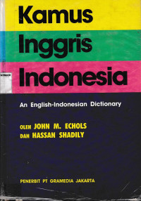 Kamus Inggris - Indonesia = An English - Indonesian dictionary