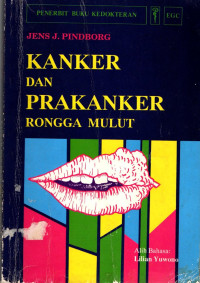 Kanker dan prakanker rongga mulut = Oral cancer and precancer