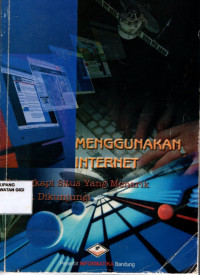 Menggunakan Internet : Dilengkapi situs yang menarik untuk dikunjungi