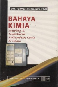 Bahaya Kimia : Sampling & Pengukuran Kontaminan Kimia Di Udara