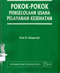 Pokok - pokok pengelolaan usaha pelayanan kesehatan