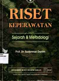 Riset keperawatan : Sejarah dan metodologi