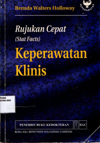 Rujukan cepat keperawatan klinis = Stat facts : The clinical pocket reference for nurses