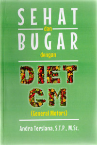 Sehat dan Bugar dengan Diet GM (General Motors)