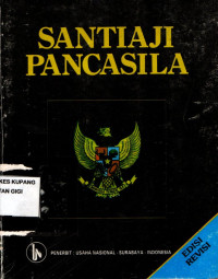 Santiaji Pancasila : Suatu tinjauan filosofis, historis dan yuridis konstitusional