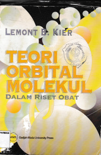 Teori orbital molekul dalam riset obat = Molecular orbital theory in drug research