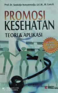 Promosi Kesehatan : Teori dan Aplikasinya