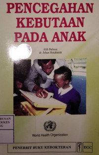 Pencegahan Kebutaan pada anak = Prevention of childhood blindness