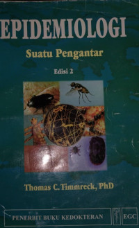 Epidemiologi : suatu pengantar = An introduction to epidemiology, 2/e.