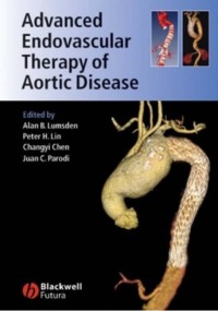 Advanced Endovascular Therapy of Aortic Disease