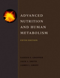 Advanced Nutrition and Human Metabolism