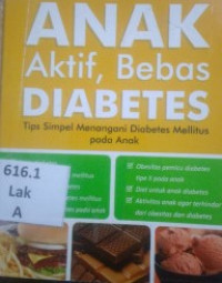 Anak Aktif bebas Diabetes