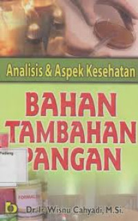 Analisis & Aspek Kesehatan Bahan Tambahan Pangan