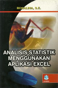 Analisis Statistik Menggunakan Aplikasi Excel