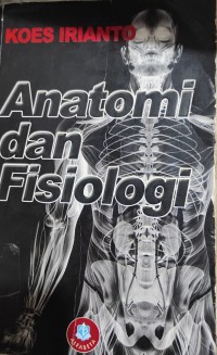 Anatomi dan Fisiologi Untuk Mahasiswa