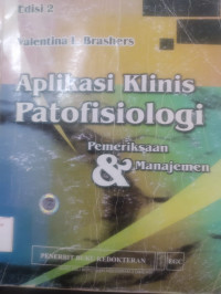 Aplikasi klinis patofisiologi : Pemeriksaan & manajemen