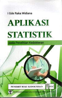 Aplikasi statistik pada penelitian kedokteran