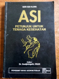 ASI : Petunjuk untuk tenaga kesehatan