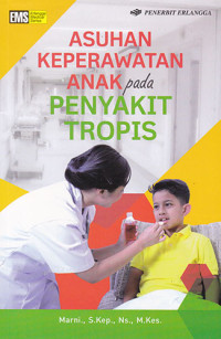 Asuhan Keperawatan Anak Pada Penyakit Tropis