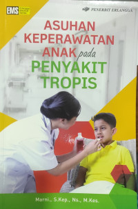 Asuhan Keperawatan Anak pada Penyakit Tropis