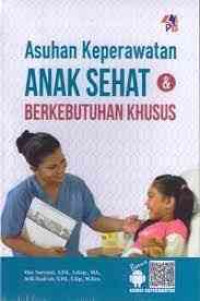 Asuhan Keperawatan Anak Sehat Berkebutuhan Khusus