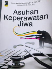 ASUHAN KEPERAWATAN JIWA