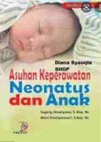 Asuhan keperawatan Neonatus Dan Anak