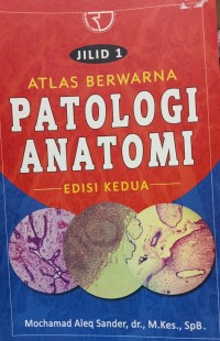 Atlas Berwarna Patologi Anatomi