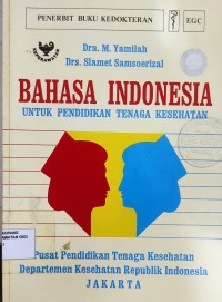 Bahasa Indonesia Untuk Pendidikan Tenaga Kesehatan