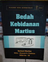 Bedah Kebidanan Martius = Operatig Obstetrics : Indications and Techniques