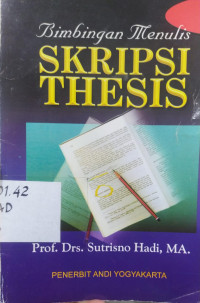 Bimbingan Menulis Skripsi Thesis Jilid 1