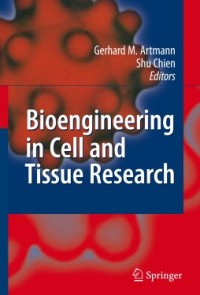 Bioengineering in Cell and Tissue Research