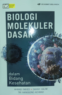 Biologi Molekuler Dasar  Dalam Bidang Kesehatan