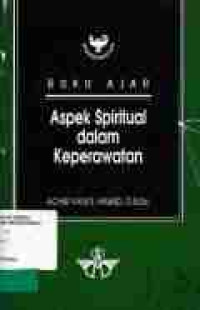 Buku Ajar Aspek Spiritual Dalam Keperawatan